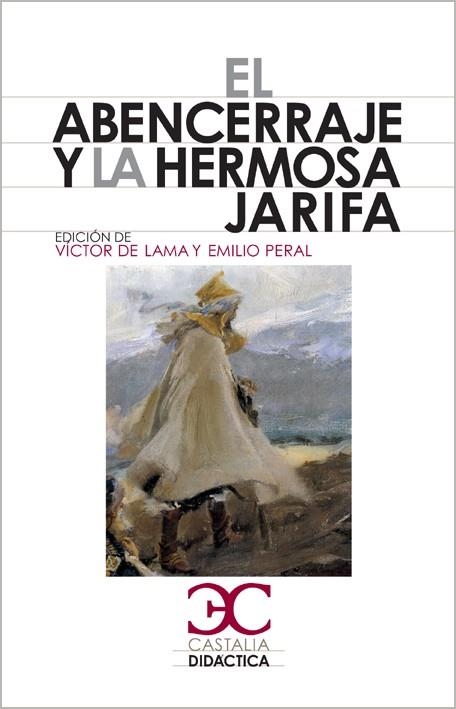 ABENCERRAJE Y LA HERMOSA JARIFA, EL | 9788497403764 | DE LAMA, VÍCTOR; PERAL, EMILIO | Librería Castillón - Comprar libros online Aragón, Barbastro