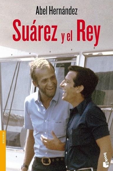 SUÁREZ Y EL REY - BOOKET | 9788467035810 | HERNÁNDEZ, ABEL | Librería Castillón - Comprar libros online Aragón, Barbastro