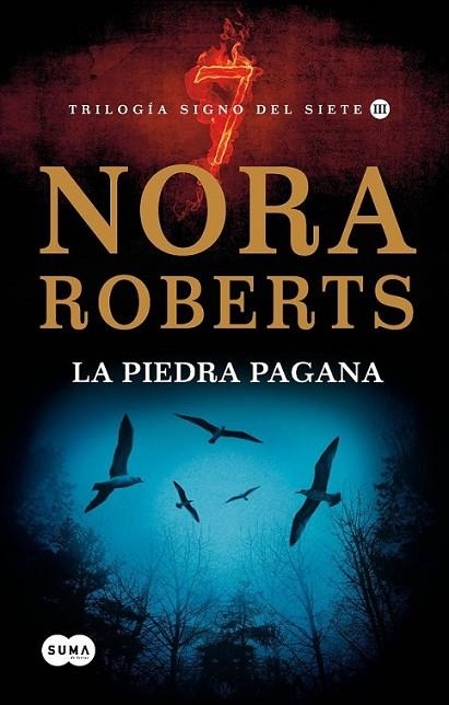 PIEDRA PAGANA, LA - TRILOGIA SIGNO DEL SIETE 3 | 9788483651827 | ROBERTS, NORA | Librería Castillón - Comprar libros online Aragón, Barbastro