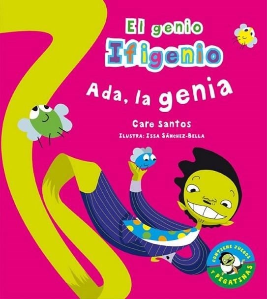 ADA LA GENIA - EL GENIO IFIGENIO | 9788479426033 | SANTOS, CARE; SÁNCHEZ-BELLA, ISABEL (IL.) | Librería Castillón - Comprar libros online Aragón, Barbastro