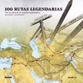 100 RUTAS LEGENDARIAS | 9788498014372 | LYE, KEITH | Librería Castillón - Comprar libros online Aragón, Barbastro