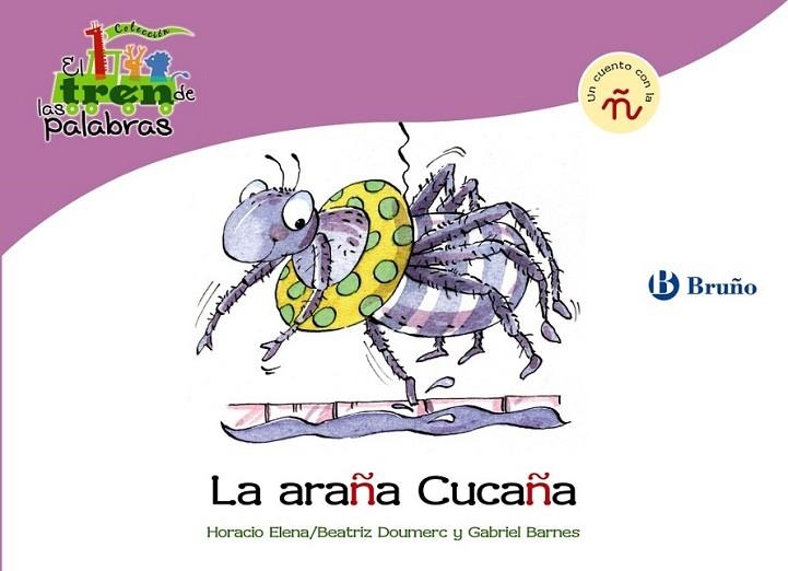 ARAÑA CUCAÑA, LA - TREN PALABRAS | 9788421683491 | DOUMERC VÁZQUEZ, BEATRIZ; BARNES, GABRIEL | Librería Castillón - Comprar libros online Aragón, Barbastro