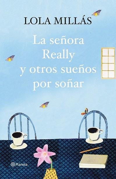 SEÑORA REALLY Y OTROS SUEÑOS POR SOÑAR, LA | 9788408093305 | MILLAS GARCIA, LOLA | Librería Castillón - Comprar libros online Aragón, Barbastro