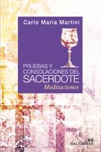  PRUEBAS Y CONSOLACIONES DEL SACERDOTE : MEDITACIONES | 9788429318616 | MARTINI, CARLO MARIA | Librería Castillón - Comprar libros online Aragón, Barbastro