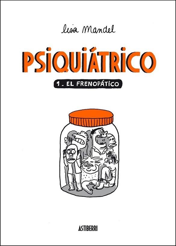 PSIQUIÁTRICO 1 : EL FRENOPÁTICO | 9788492769971 | MANDEL, LISA | Librería Castillón - Comprar libros online Aragón, Barbastro