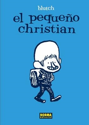 PEQUEÑO CHRISTIAN, EL | 9788467902662 | BLUTCH | Librería Castillón - Comprar libros online Aragón, Barbastro