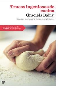 TRUCOS INGENIOSOS DE COCINA | 9788498678994 | BAJRAJ, GABRIELA | Librería Castillón - Comprar libros online Aragón, Barbastro