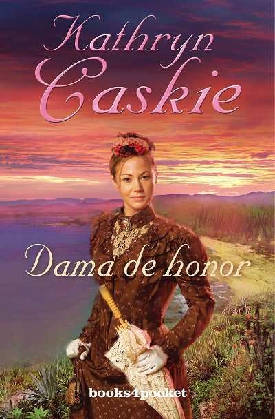 DAMA DE HONOR | 9788492801749 | CASKIE, KATHRYN | Librería Castillón - Comprar libros online Aragón, Barbastro