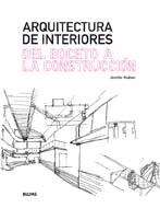 ARQUITECTURA DE INTERIORES : DEL BOCETO A LA CONSTRUCCIÓN | 9788498014877 | HUDSON, JENNIFER | Librería Castillón - Comprar libros online Aragón, Barbastro