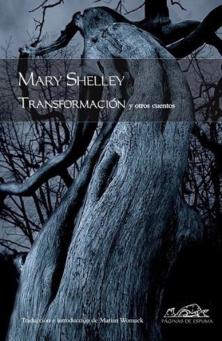 TRANSFORMACIÓN Y OTROS CUENTOS | 9788483930632 | SHELLEY, MARY | Librería Castillón - Comprar libros online Aragón, Barbastro