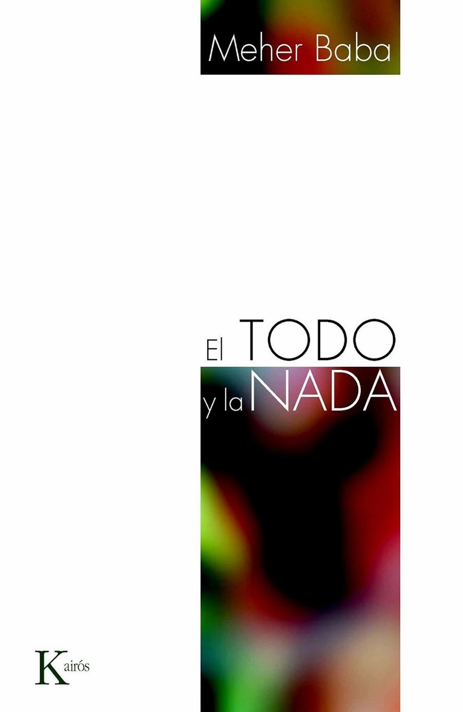 TODO Y LA NADA, EL | 9788472457553 | BABA, MEHER | Librería Castillón - Comprar libros online Aragón, Barbastro