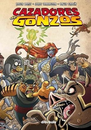 CAZADORES DE GONZOS | 9788492902293 | BONET, ROGER; TARRAGONA GARCÍA, JORDI | Librería Castillón - Comprar libros online Aragón, Barbastro