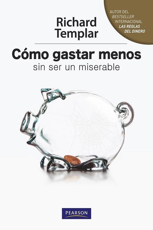 COMO GASTAR MENOS SIN SER MISERABLE | 9788483226537 | TEMPLAR, RICHARD | Librería Castillón - Comprar libros online Aragón, Barbastro