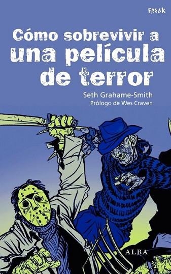 COMO SOBREVIVIR A UNA PELICULA DE TERROR | 9788484285670 | GRAHAMESMITH, SETH | Librería Castillón - Comprar libros online Aragón, Barbastro