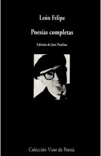 POESÍAS COMPLETAS | 9788498957662 | FELIPE, LEÓN | Librería Castillón - Comprar libros online Aragón, Barbastro