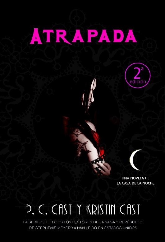 ATRAPADA - LA CASA DE LA NOCHE 5 | 9788498006148 | CAST, P.C.; KRISTIN, CAST | Librería Castillón - Comprar libros online Aragón, Barbastro