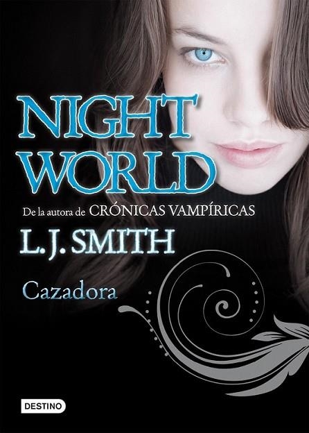 CAZADORA - NIGHT WORLD 3 | 9788408098638 | SMITH, L.J. | Librería Castillón - Comprar libros online Aragón, Barbastro