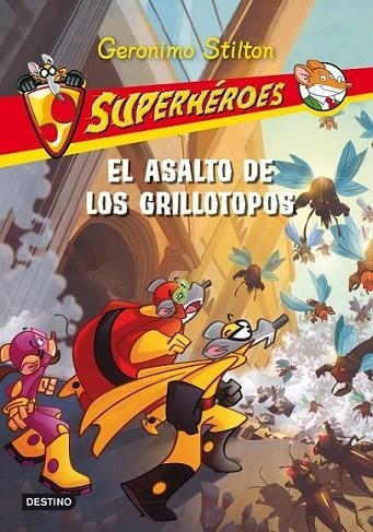 ASALTO DE LOS GRILLOS, EL - SUPERHÉROES GERONIMO STILTON | 9788408099529 | STILTON, GERONIMO | Librería Castillón - Comprar libros online Aragón, Barbastro