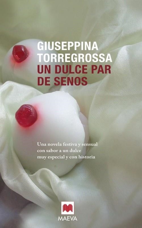 UN DULCE PAR DE SENOS | 9788415120063 | TORREGROSSA, GIUSEPPINA | Librería Castillón - Comprar libros online Aragón, Barbastro