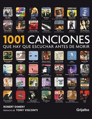 1001 CANCIONES QUE HAY QUE ESCUCHAR ANTES DE MORIR | 9788425346170 | DIMERY, ROBERT | Librería Castillón - Comprar libros online Aragón, Barbastro