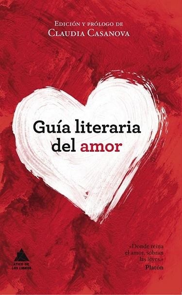 GUÍA LITERARIA DEL AMOR | 9788493829537 | CASANOVA, CLAUDIA (ED.) | Librería Castillón - Comprar libros online Aragón, Barbastro