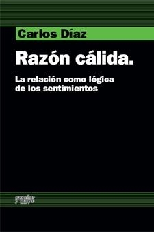 RAZÓN CÁLIDA | 9788493698867 | DÍAZ, CARLOS | Librería Castillón - Comprar libros online Aragón, Barbastro