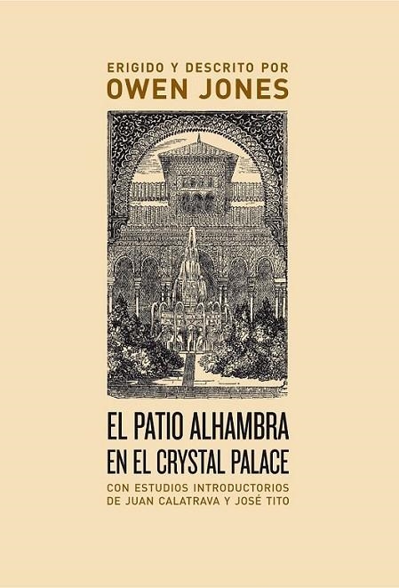 PATIO ALHAMBRA EN EL CRYSTAL PALACE, EL | 9788496775763 | JONES, OWEN | Librería Castillón - Comprar libros online Aragón, Barbastro