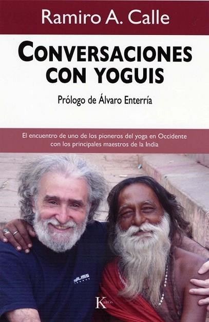 CONVERSACIONES CON YOGUIS | 9788472457508 | CALLE, RAMIRO A. | Librería Castillón - Comprar libros online Aragón, Barbastro