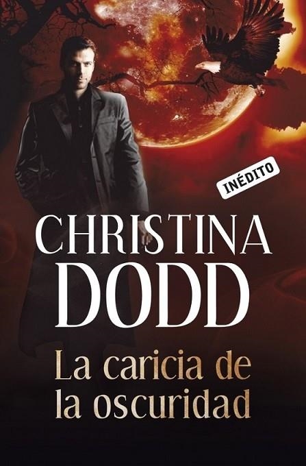 CARICIA DE LA OSCURIDAD, LA | 9788499082929 | DODD, CHRISTINA | Librería Castillón - Comprar libros online Aragón, Barbastro