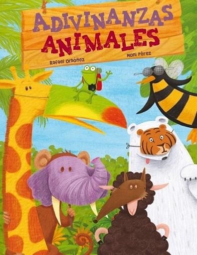 ADIVINANZAS ANIMALES | 9788448830717 | ORDOÑEZ CUADRADO, RAFAEL; PÉREZ, MONI | Librería Castillón - Comprar libros online Aragón, Barbastro