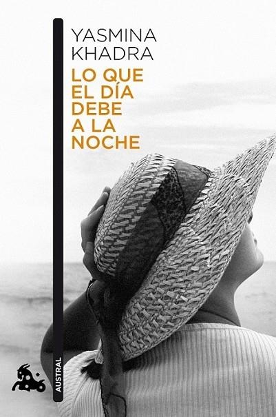 LO QUE EL DIA DEBE A LA NOCHE | 9788423343539 | KHADRA, YASMINA | Librería Castillón - Comprar libros online Aragón, Barbastro