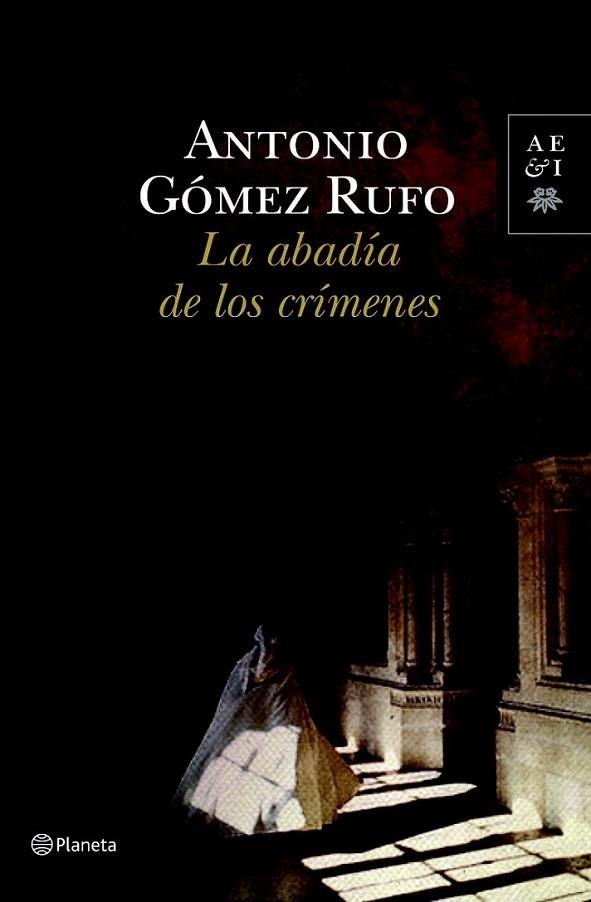 ABADÍA DE LOS CRÍMENES, LA | 9788408100553 | GÓMEZ RUFO, ANTONIO | Librería Castillón - Comprar libros online Aragón, Barbastro