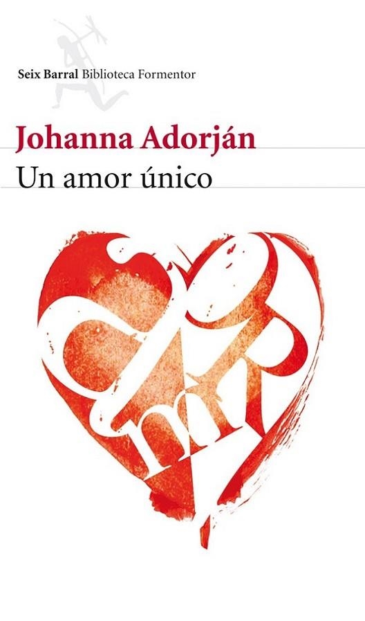 UN ÚNICO AMOR | 9788432228742 | ADORJAN, JOHANNA | Librería Castillón - Comprar libros online Aragón, Barbastro