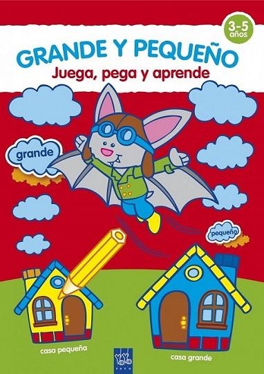 GRANDE Y PEQUEÑO : JUEGA, PEGA Y APRENDE | 9788408098409 | YOYO | Librería Castillón - Comprar libros online Aragón, Barbastro