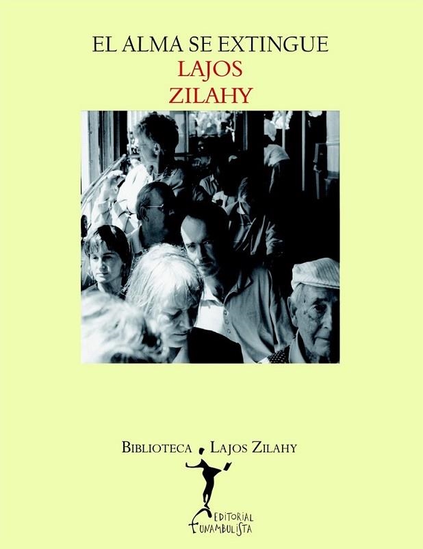 ALMA SE EXTINGUE, EL | 9788496601925 | ZILAHY, LAJOS | Librería Castillón - Comprar libros online Aragón, Barbastro