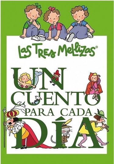 UN CUENTO PARA CADA DÍA CON LAS TRES MELLIZAS | 9788448831523 | CAPDEVILA, ROSER | Librería Castillón - Comprar libros online Aragón, Barbastro