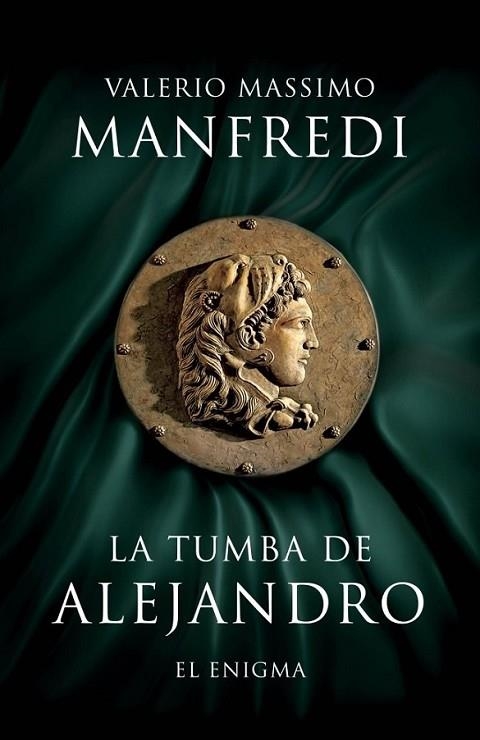 TUMBA DE ALEJANDRO, LA | 9788425345449 | MANFREDI, VALERIO MASSIMO | Librería Castillón - Comprar libros online Aragón, Barbastro