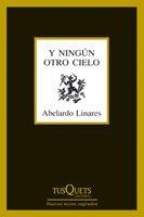 Y NINGUN OTRO CIELO | 9788483832325 | LINARES, ABELARDO | Librería Castillón - Comprar libros online Aragón, Barbastro