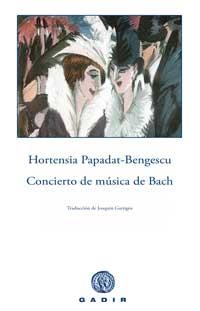 CONCIERTO DE MUSICA DE BACH | 9788496974272 | PAPADAT-BENGESCU, HORTENS | Librería Castillón - Comprar libros online Aragón, Barbastro