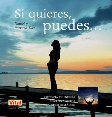 SI QUIERES, PUEDES...... | 9788499170411 | DAY, DANIEL Y PATRICIA | Librería Castillón - Comprar libros online Aragón, Barbastro