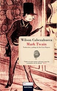 WILSON CABEZAHUECA | 9788492840151 | TWAIN, MARK | Librería Castillón - Comprar libros online Aragón, Barbastro