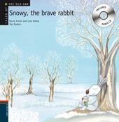 SNOWY, THE BRAVE RABBIT + CD - TALES OF THE OLD OAK | 9788426376930 | ANTÓN, ROCIO; NÚÑEZ, LOLA; RODERO, PAZ | Librería Castillón - Comprar libros online Aragón, Barbastro