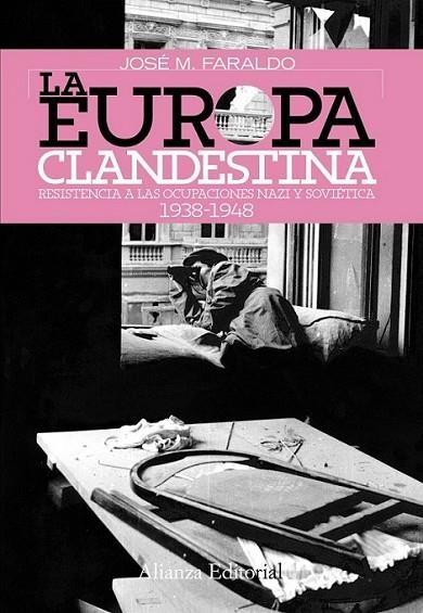 EUROPA CLANDESTINA, LA | 9788420647814 | FARALDO JARILLO, JOSÉ MARÍA | Librería Castillón - Comprar libros online Aragón, Barbastro