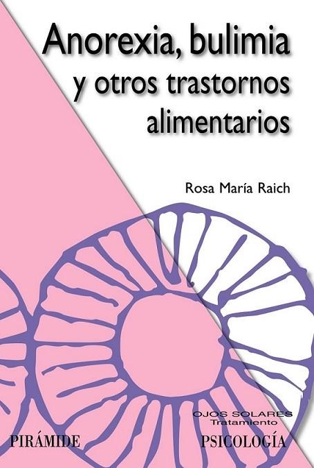 ANOREXIA, BULIMIA Y OTROS TRASTORNOS ALIMENTARIOS | 9788436824568 | RAICH ESCURSELL, ROSA MARÍA | Librería Castillón - Comprar libros online Aragón, Barbastro