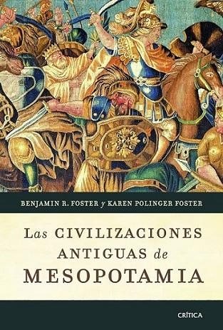 CIVILIZACIONES ANTIGUAS DE MESOPOTAMIA, LAS | 9788498921649 | FOSTER, BENJAMIN R. | Librería Castillón - Comprar libros online Aragón, Barbastro