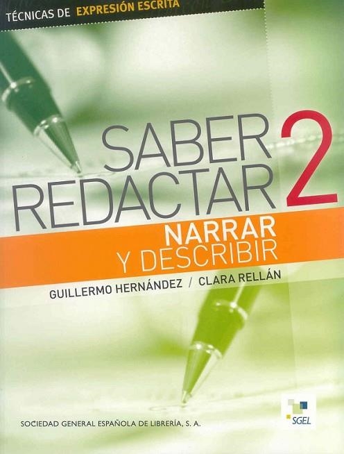 SABER REDACTAR 2 NARRAR Y DESCRIBIR | 9788497783958 | HERNANDEZ, GUILLERMO; RELLAN, CLARA | Librería Castillón - Comprar libros online Aragón, Barbastro