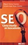 SEO COMO TRIUNFAR EN BUSCADORES | 9788473566902 | ORENSE FUENTS, MIGUEL; ROJAS ORDUÑA, OCTAVIO ISAAC | Librería Castillón - Comprar libros online Aragón, Barbastro