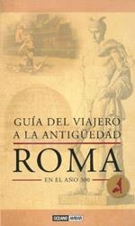 ROMA - GUÍA DEL VIAJERO A LA ANTIGÜEDAD | 9788475566542 | LAURENCE, RAY | Librería Castillón - Comprar libros online Aragón, Barbastro