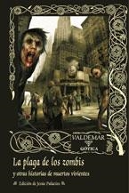 PLAGA DE LOS ZOMBIS, LA | 9788477026662 | PALACIOS, JESÚS (ED.) | Librería Castillón - Comprar libros online Aragón, Barbastro