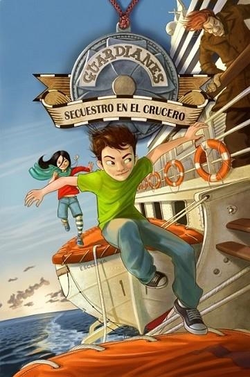 SECUESTRO EN EL CRUCERO - GUARDIANES 1 | 9788484416142 | FERNANDEZ-RAÑADA, MARTA | Librería Castillón - Comprar libros online Aragón, Barbastro